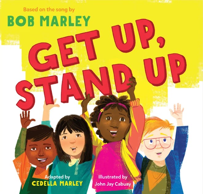 'Get Up, Stand Up' by Bob and Cedella Marley, illustrated by John Jay Cabuay