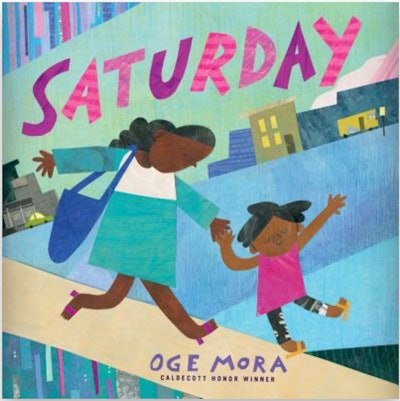 'Saturday' written and illustrated by Oge Mora