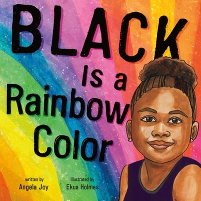 'Black Is A Rainbow Color' by Angela Joy, illustrated by Ekua Holmes