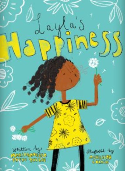 'Layla's Happiness' by Mariahadessa Ekere Tallie, illustrated by Ashleigh Corrin