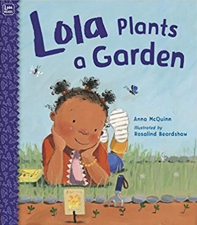 'Lola Plants A Garden' by Anna McQuinn, illustrated by Rosalind Beardshaw