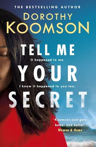 'Tell Me Your Secret' by Dorothy Koomson