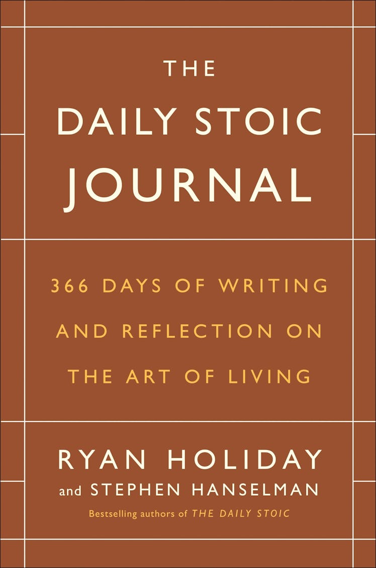 'The Daily Stoic Journal: 366 Days of Writing and Reflection on the Art of Living' by Ryan Holiday a...