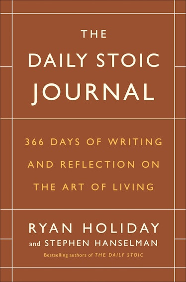 'The Daily Stoic Journal: 366 Days of Writing and Reflection on the Art of Living' by Ryan Holiday a...