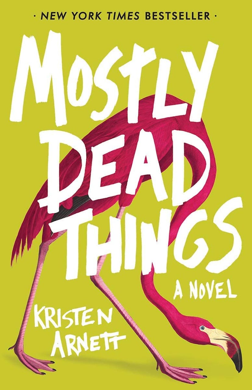 "Mostly Dead Things" by Kristen Arnett