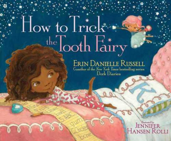 'How To Trick The Tooth Fairy' by Erin Danielle Russell, illustrated by Jennifer Hansen Rolli