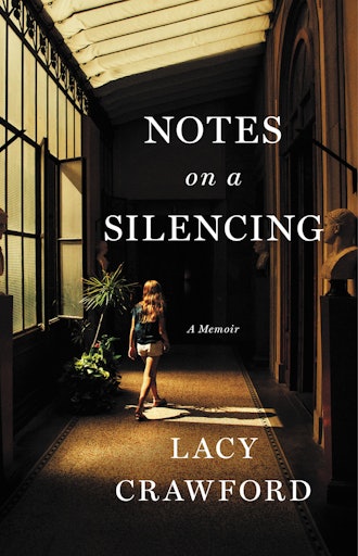 'Notes on a Silencing' by Lacy Crawford