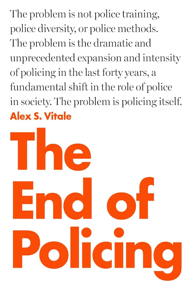 'The End of Policing' by Alex S. Vitale