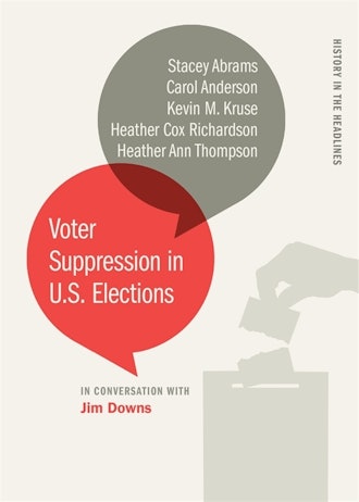 'Voter Suppression in U.S. Elections,' edited by Jim Downs