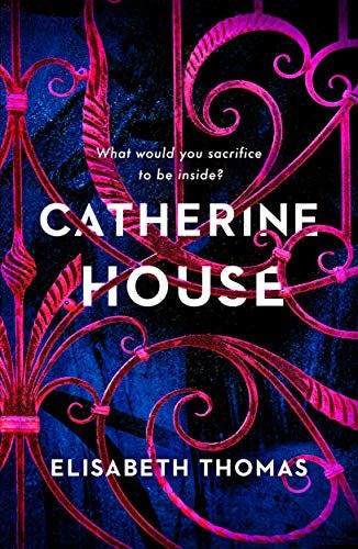 'Catherine House' — Elisabeth Thomas