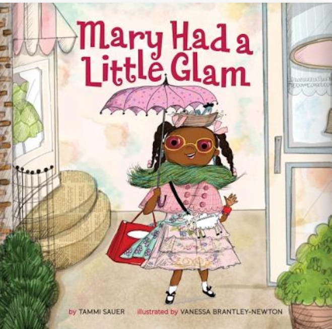 'Mary Had A Little Glam' by Tammi Sauer, illustrated by Vanessa Brantley-Newton