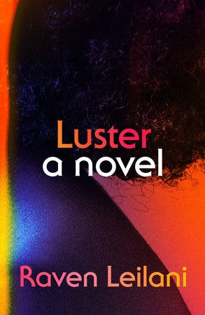 'Luster' — Raven Leilani