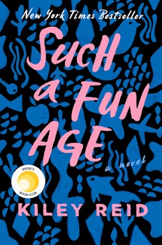 'Such a Fun Age' by Kiley Reid