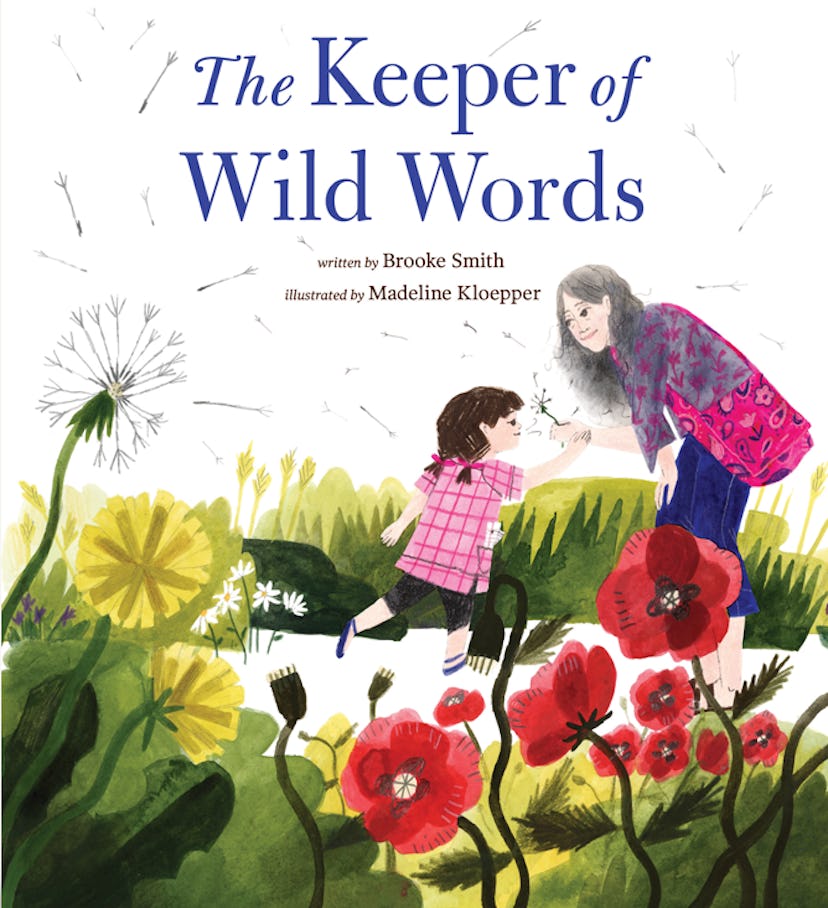 The Keeper Of Wild Words by Brooke Smith, illustrated by Madeline Kloepper