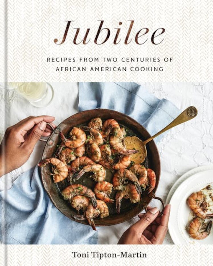 'Jubilee: Recipes from Two Centuries of African-American Cooking' by Toni Tipton-Martin