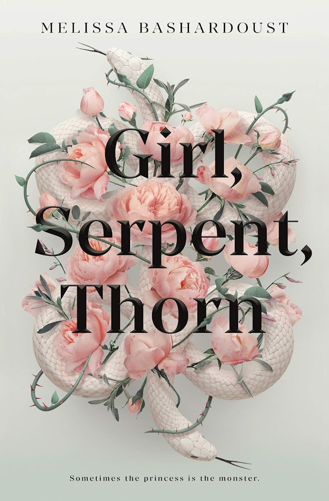 'Girl, Serpent, Thorn' by Melissa Bashardoust