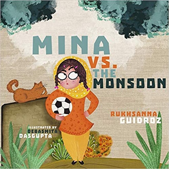 'Mina Vs The Monsoon' by Rukhsanna Guidroz