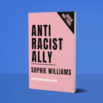 'Anti-Racist Ally, An Introduction to Action & Activism'