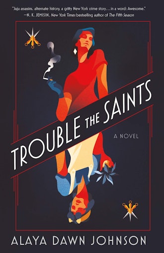 'Trouble the Saints' by Alaya Dawn Johnson