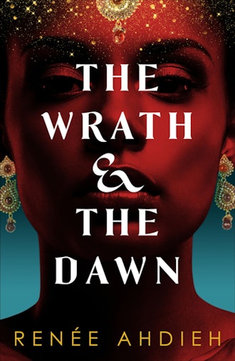 'The Wrath & The Dawn' by Renée Ahdieh