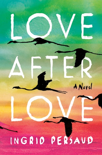 'Love After Love' by Ingrid Persaud