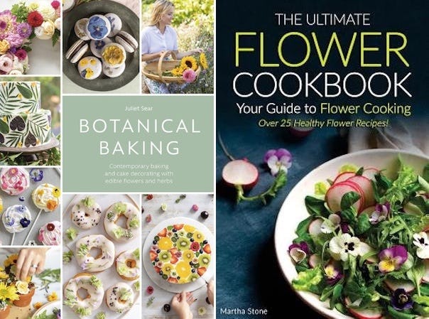 These Edible Flower Cookbooks Are Bloomin' Additions To Your Collection
