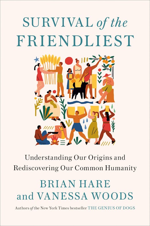 Cover of "Survival of the Friendliest", book by Brian Hare and Vanessa Woods
