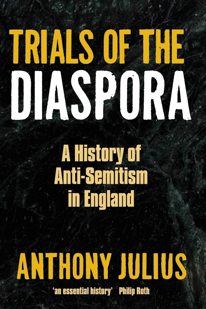 'Trials Of The Diaspora' by Anthony Julius