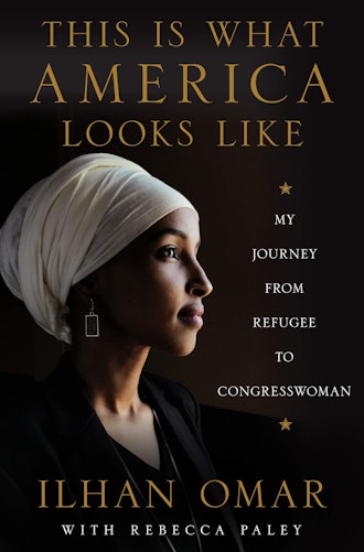 'This Is What America Looks Like: My Journey from Refugee to Congresswoman' by Ilhan Omar