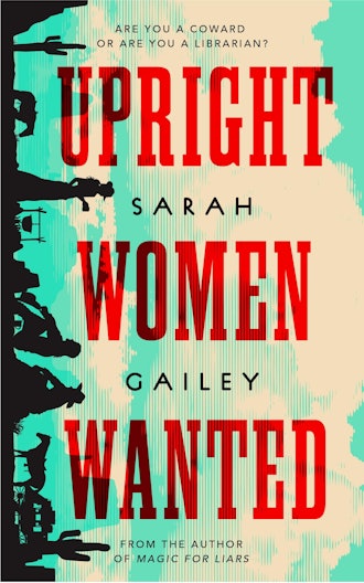 'Upright Women Wanted' by Sarah Gailey