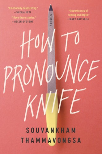 'How to Pronounce Knife' by Souvankham Thammavongsa