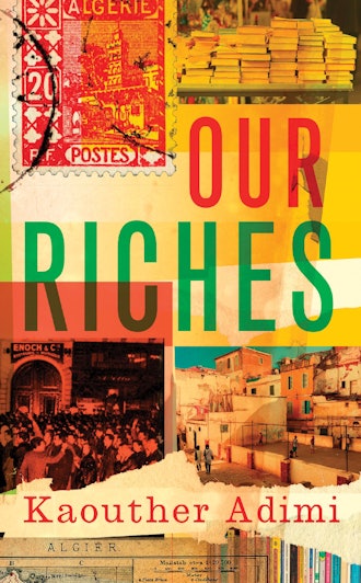 'Our Riches' by Kaouther Adimi