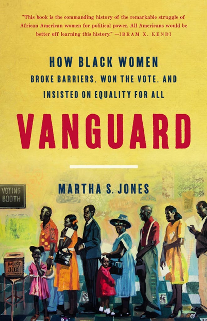 'Vanguard: How Black Women Broke Barriers, Won the Vote, and Insisted on Equality for All' by Martha...