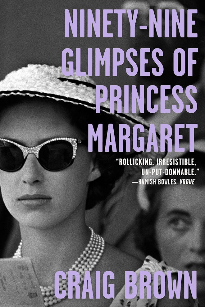 'Ninety-Nine Glimpses of Princess Margaret' by Craig Brown