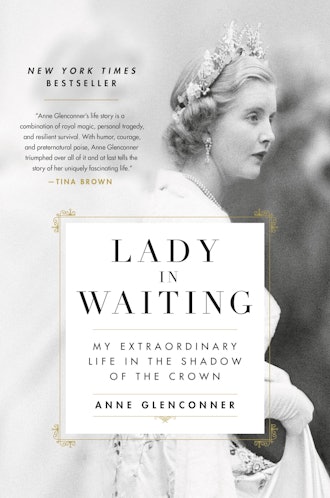 'Lady in Waiting: My Extraordinary Life in the Shadow of the Crown' by Anne Glenconner