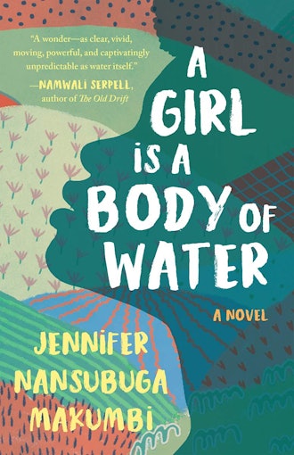 'A Girl Is a Body of Water' by Jennifer Nansubuga Makumbi