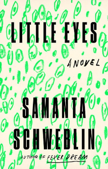The cover of Little Eyes, the new book from Samanta Schweblin