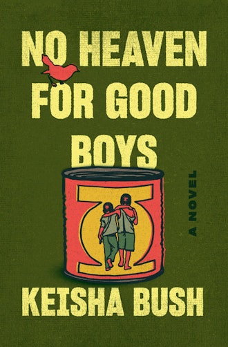 'No Heaven for Good Boys' by Keisha Bush