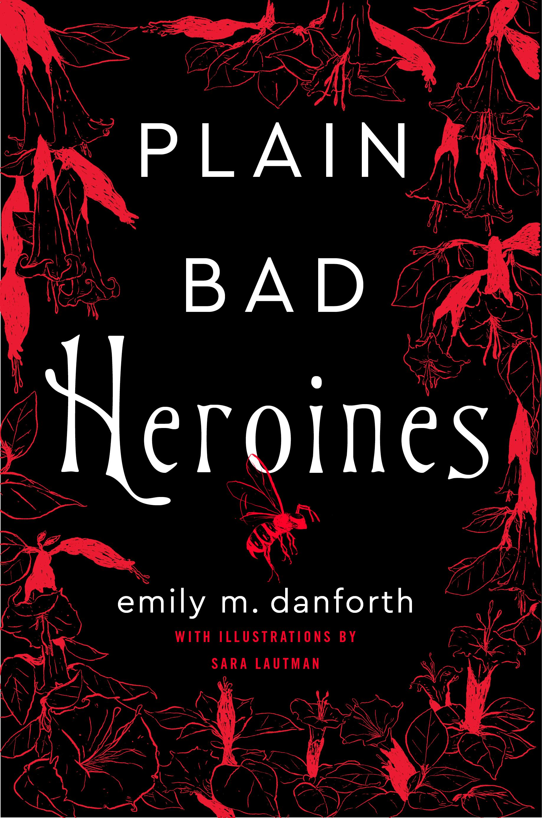 &lsquo;Plain Bad Heroines&rsquo; by Emily M. Danforth