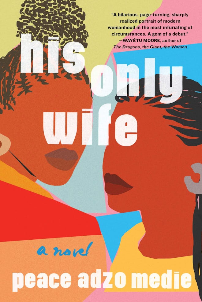 'His Only Wife' by Peace Adzo Medie