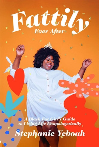 'Fattily Ever After' by Stephanie Yeboah