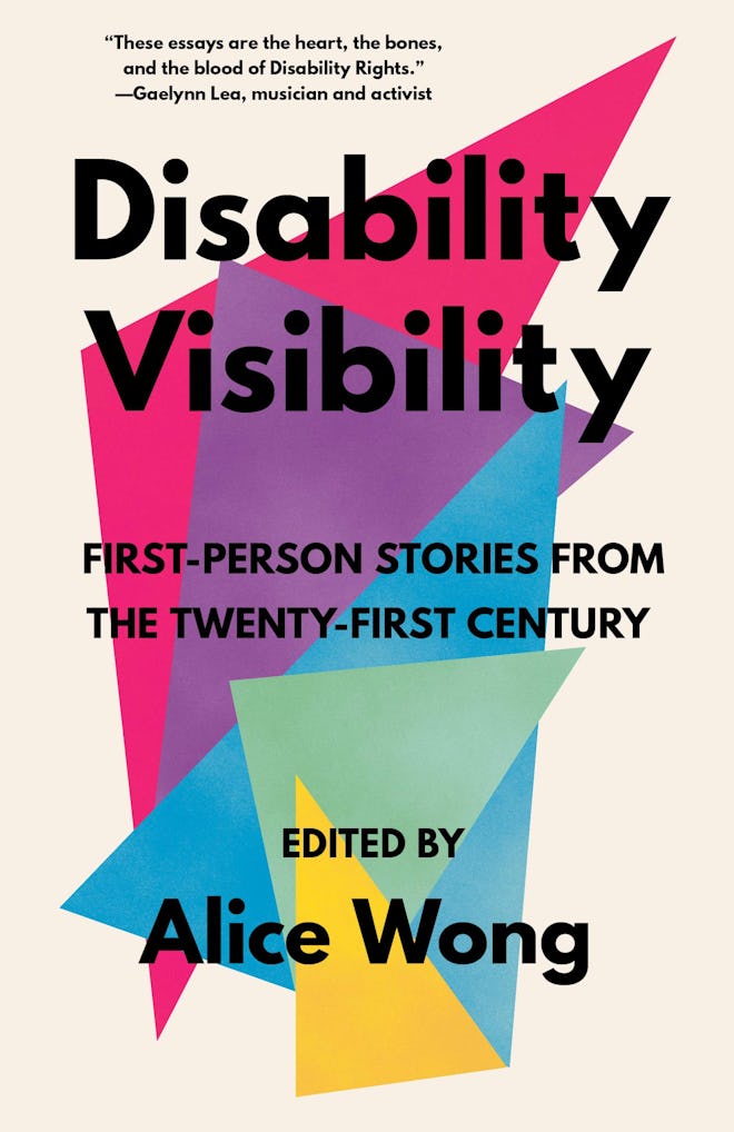 'Disability Visibility: First-Person Stories from the Twenty-First Century,' edited by Alice Wong