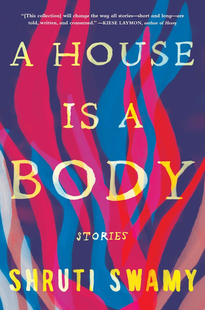 'A House Is A Body' by Shruti Swamy
