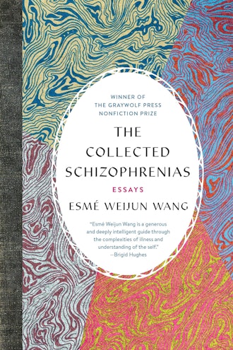 'The Collected Schizophrenias' by Esmé Weijun Wang