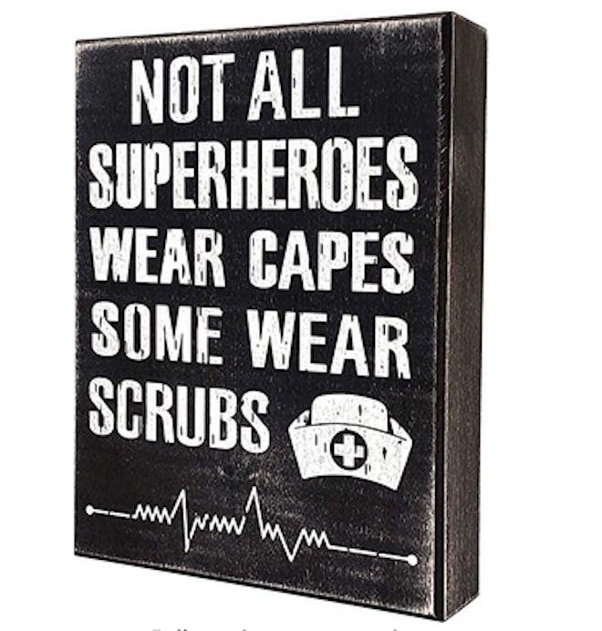 Not All Superheroes Wear Capes Sign