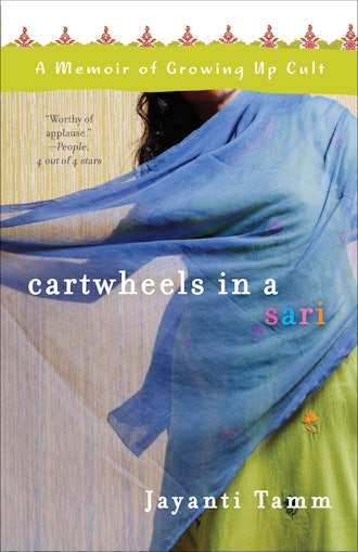 'Cartwheels in a Sari: A Memoir of Growing Up Cult' by Jayanti Tamm