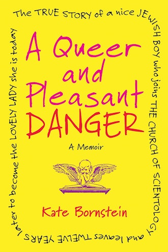'A Queer and Pleasant Danger: The True Story of a New Jewish Boy Who Joins the Church of Scientology...