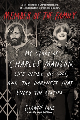 'Member of the Family: My Story of Charles Manson, Life Inside His Cult, and the Darkness That Ended...