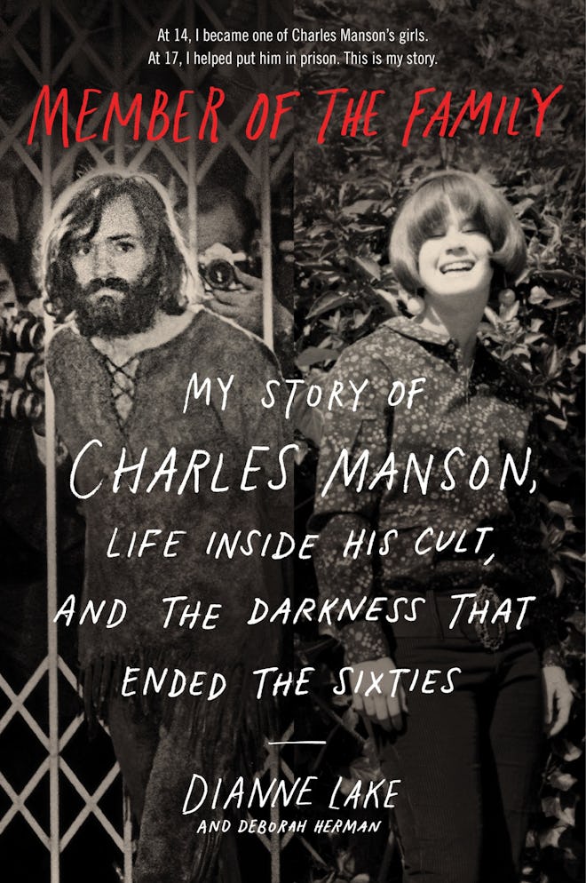 'Member of the Family: My Story of Charles Manson, Life Inside His Cult, and the Darkness That Ended...