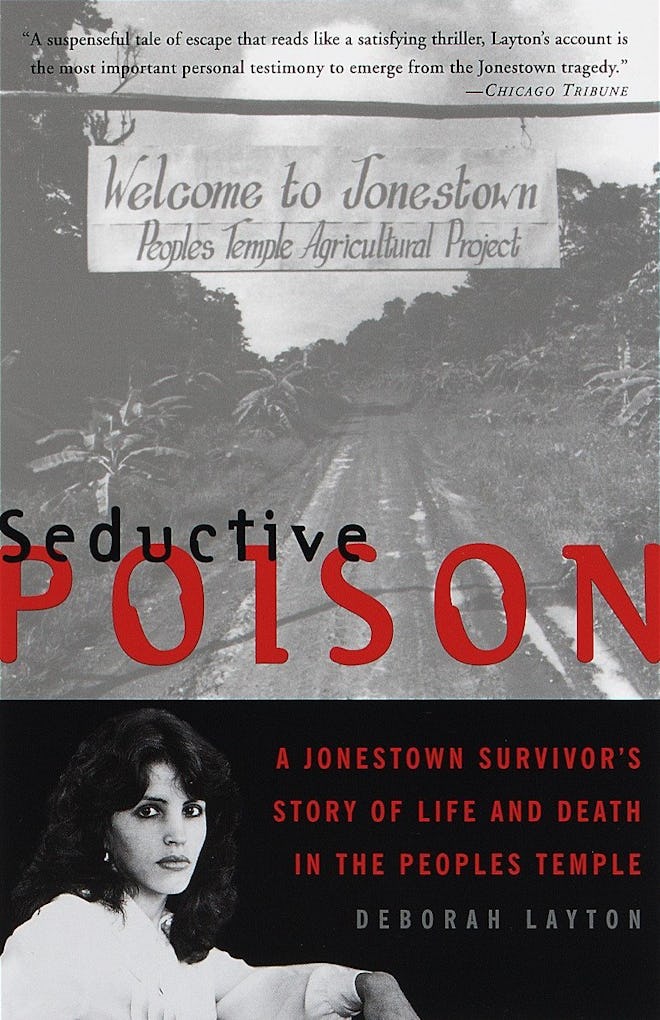 'Seductive Poison: A Jonestown Survivor's Story of Life and Death in the Peoples Temple' by Deborah ...